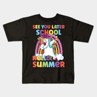 See You Later School Hello Summer Kids T-Shirt